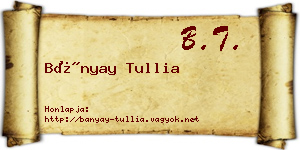 Bányay Tullia névjegykártya